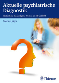 Aktuelle psychiatrische Diagnostik - Markus Jäger - E-Book