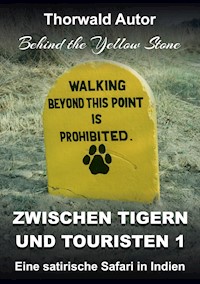 Zwischen Tigern und Touristen 1 - Thorwald Autor - E-Book
