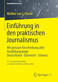 Einführung in den praktischen Journalismus - Walther La Roche - E-Book