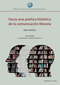 Hacia una poética histórica de la comunicación literaria - Alain Vaillant - E-Book