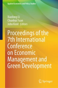 Proceedings of the 7th International Conference on Economic Management and Green Development -  - E-Book