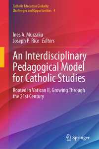 An Interdisciplinary Pedagogical Model for Catholic Studies -  - E-Book