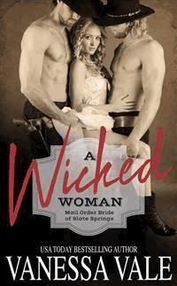 A Wicked Woman - Vanessa Vale - E-Book