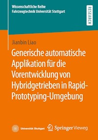 Generische automatische Applikation für die Vorentwicklung von Hybridgetrieben in Rapid-Prototyping-Umgebung - Jianbin Liao - E-Book