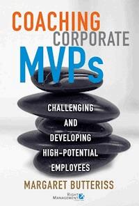 Coaching Corporate MVPs - Margaret Butteriss - E-Book