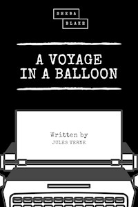 A Voyage in a Balloon - Jules Verne. - E-Book