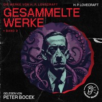 Gesammelte Werke - Band 3 - H. P. Lovecraft - Hörbuch