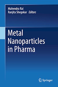 Metal Nanoparticles in Pharma -  - E-Book