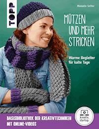 Mützen und mehr stricken - Manuela Seitter - E-Book
