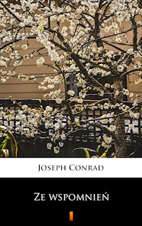 Ze wspomnień - Joseph Conrad - E-Book