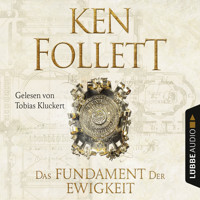 Das Fundament der Ewigkeit - Kingsbridge-Roman 3 (Ungekürzt) - Ken Follett - Hörbuch
