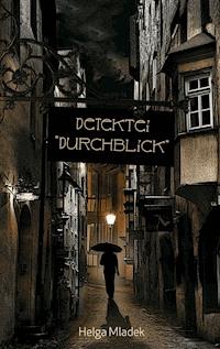Detektei "Durchblick" - Helga Mladek - E-Book