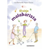 El viejo malabarista - Luis Bernardo Yepes - E-Book