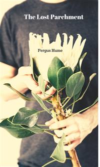 The Lost Parchment - Fergus Hume - E-Book