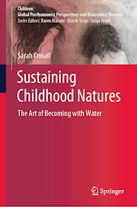 Sustaining Childhood Natures - Sarah Crinall - E-Book