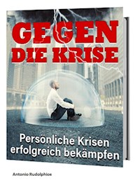 Gegen die Krise - Antonio Rudolphios - E-Book