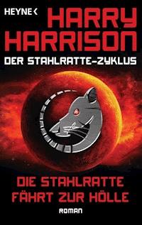Die Stahlratte fährt zur Hölle - Harry Harrison - E-Book