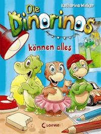 Die Dinorinos können alles (Band 1) - Katharina Wieker - E-Book