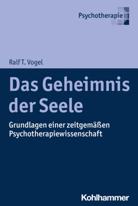 Das Geheimnis der Seele - Ralf T. Vogel - E-Book