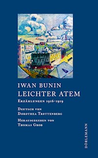 Leichter Atem - Iwan Bunin - E-Book