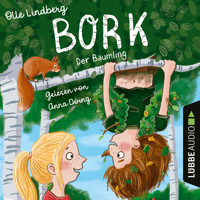 Bork - Der Bäumling (Ungekürzt) - Olle Lindberg - Hörbuch