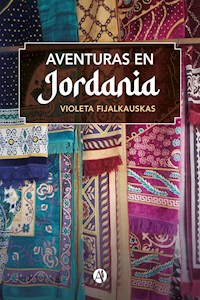 Aventuras en Jordania - Violeta Fijalkauskas - E-Book
