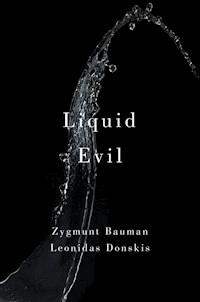 Liquid Evil - Zygmunt Bauman - E-Book