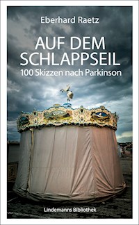 Auf dem Schlappseil - Eberhard Raetz - E-Book