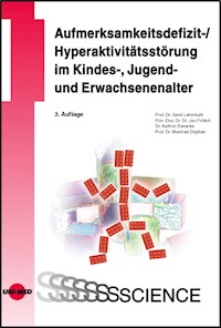 Aufmerksamkeitsdefizit-/Hyperaktivitätsstörung im Kindes-, Jugend- und Erwachsenenalter - Gerd Lehmkuhl - E-Book