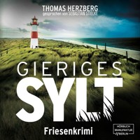 Gieriges Sylt - Hannah Lambert ermittelt, Band 6 (ungekürzt) - Thomas Herzberg - Hörbuch
