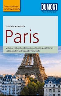 DuMont Reise-Taschenbuch Reiseführer Paris - Gabriele Kalmbach - E-Book