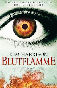 Blutflamme - Kim Harrison - E-Book