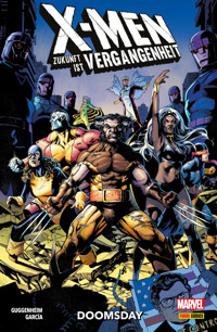 X-MEN: ZUKUNFT IST VERGANGENHEIT - DOOMSDAY - Marc Guggenheim - E-Book