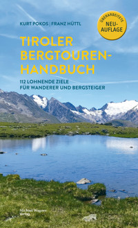 Tiroler Bergtouren Handbuch - Kurt Pokos - E-Book