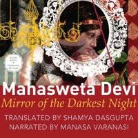 Mirror of the Darkest Night (Unabridged) - Mahasweta Devi - Hörbuch