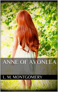 Anne of Avonlea - L.M. Montgomery - E-Book