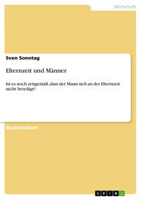 Elternzeit und Männer - Sven Sonntag - E-Book