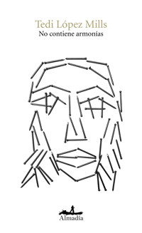 No contiene armonías - Tedi López Mills - E-Book
