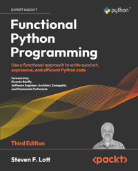 Functional Python Programming, 3rd edition - Steven F. Lott - E-Book