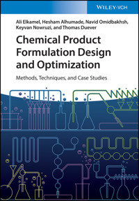 Chemical Product Formulation Design and Optimization - Ali Elkamel - E-Book