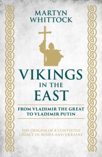 Vikings in the East - Martyn Whittock - E-Book