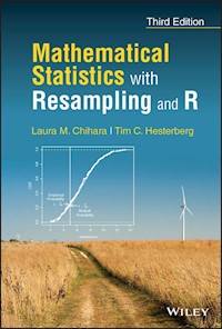Mathematical Statistics with Resampling and R - Laura M. Chihara - E-Book