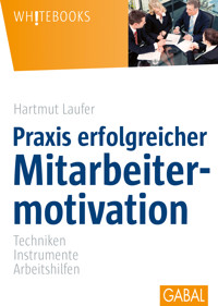 Praxis erfolgreicher Mitarbeitermotivation - Hartmut Laufer - E-Book + Hörbuch