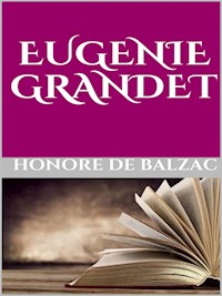 Eugenie Grandet - Honore de Balzac - E-Book