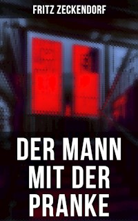 Der Mann mit der Pranke - Fritz Zeckendorf - E-Book