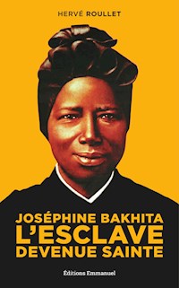 Joséphine Bakhita - Hervé Roullet - E-Book