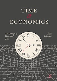 Time and Economics - Željko Rohatinski - E-Book