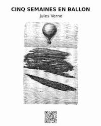 Cinq semaines en ballon - Jules Verne - E-Book