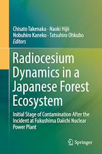 Radiocesium Dynamics in a Japanese Forest Ecosystem -  - E-Book