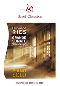 Grande Sonate "L'Infortunée", Op. 26 - Ferdinand Ries - E-Book